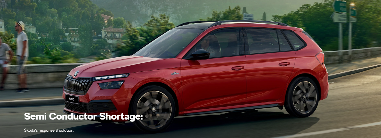 Semi Conductor Shortage: Škoda's response & solution.