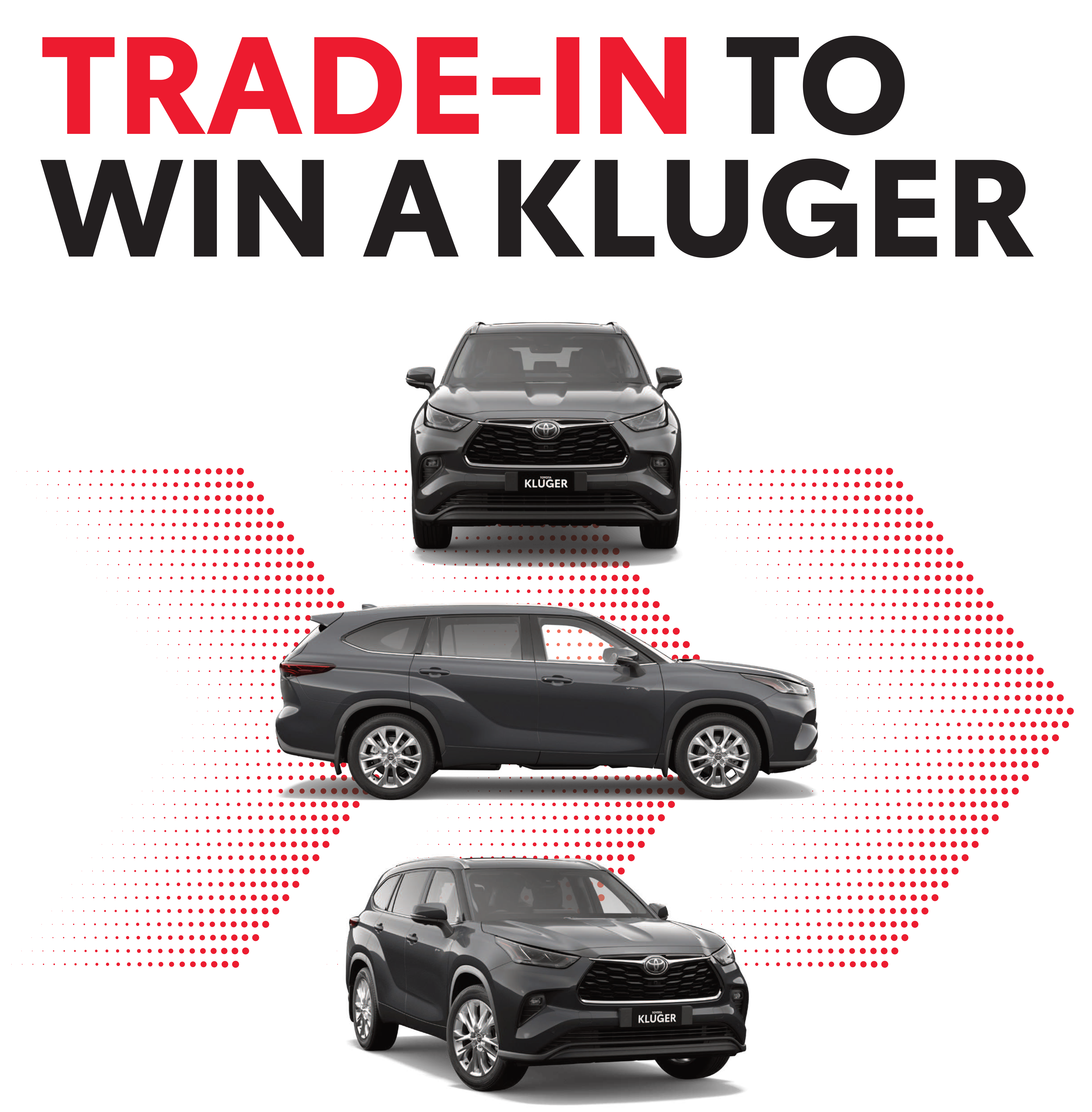 Trade-in to Win a Kluger Image